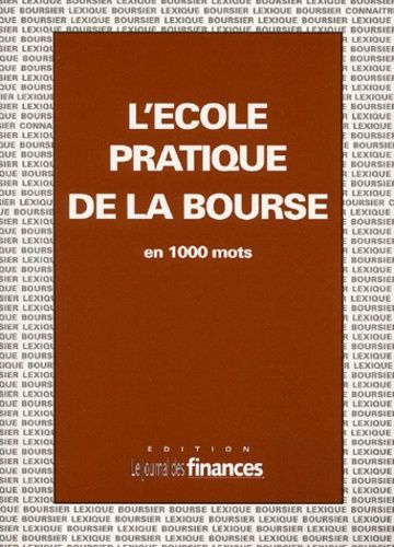 L'école Pratique De La Bourse - Edition 2002