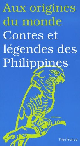 Contes Et Légendes Des Philippines