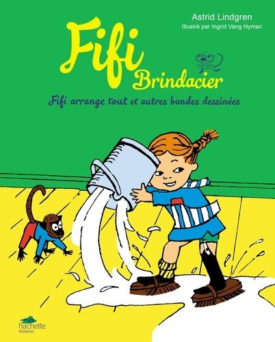 Fifi Brindacier - Fifi Arrange Tout Et Autres Bandes Dessinées