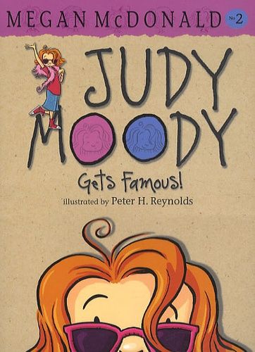 Judy Moody Tome 2 - Gets Famous !