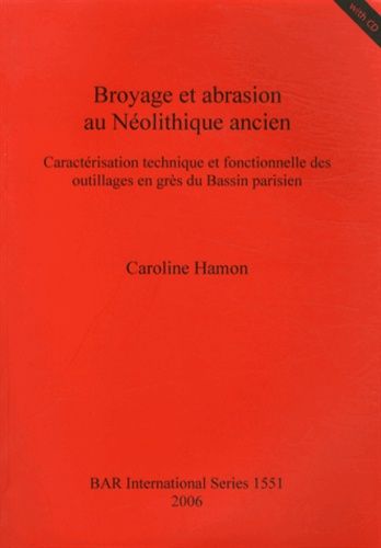 Broyage Et Abrasion Au Néolithique Ancien