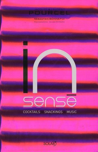 Insensé - Recettes Cocktails Et Snacking (1 Cd Audio)