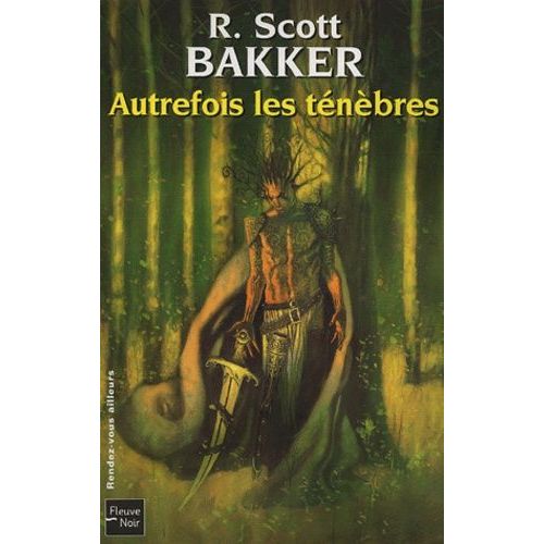 Autrefois Les Ténèbres Tome 1 - Le Prince Du Néant