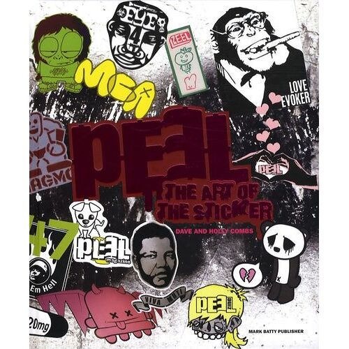 Peel - The Art Of The Sticker