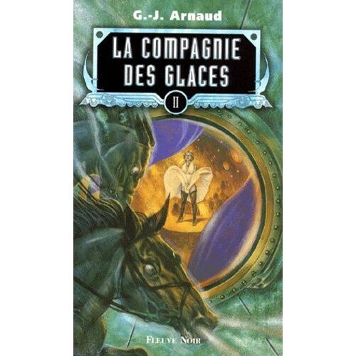La Compagnie Des Glaces Tome 2 - Les Otages Des Glaces - Le Gnome Hallucine - La Compagnie De La Banquise