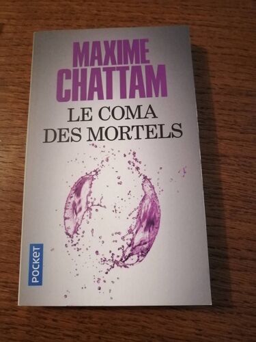 Le Coma Des Mortels De Maxime Chattam 