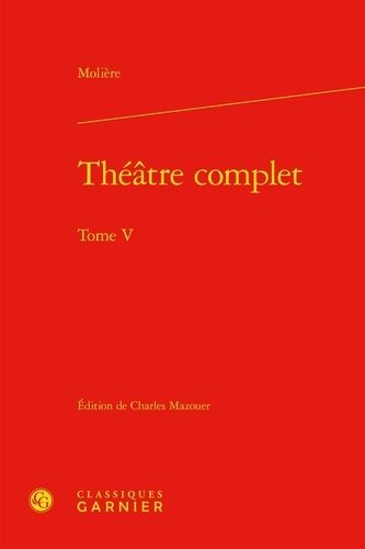 Théâtre Complet - Tome 5