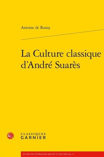 La Culture Classique D'andré Suarès