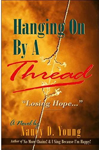 Hanging On By A Thread: Losing Hope