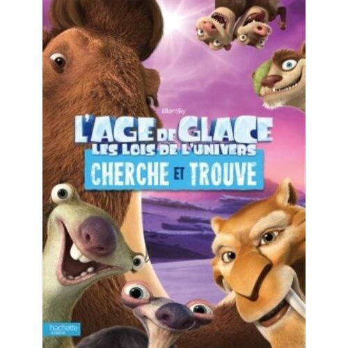 L'age De Glace : Les Lois De L'univers - Cherche Et Trouve