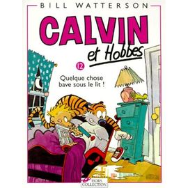 Calvin Et Hobbes Tome 12 - Quelque Chose Bave Sous Le Lit !