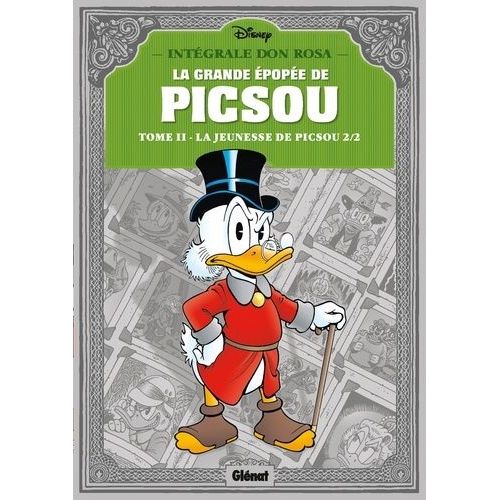 La Grande Épopée De Picsou - Tome 2 - La Jeunesse De Picsou 2/2