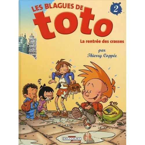 Les Blagues De Toto - Tome 2 - La Rentrée Des Crasses