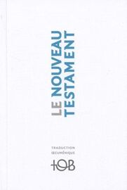 Nouveau Testament Tob - Traduction Oecuménique De La Bible