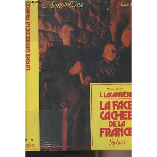 La Face Cachée De La France - Mémoire Vive Tome 2