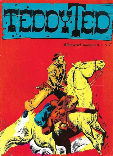 [ B.D. Aventures / Humour ] " Tim Le Lâche " : Teddy Ted # 3 ( Juin 1977 )
