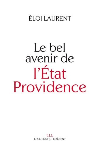 Le Bel Avenir De L'etat-Providence