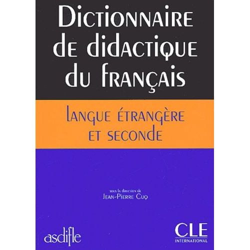 Dictionnaire De Didactique Du Français Langue Étrangère Et Seconde
