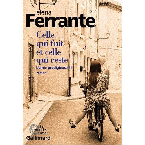 L'amie Prodigieuse - Tome 3 - Celle Qui Fuit Et Celle Qui Reste