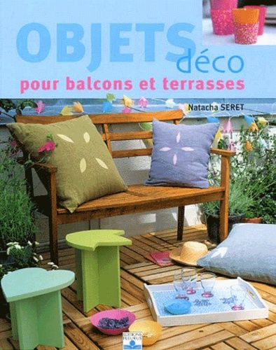 Objets Deco Pour Balcons Et Terrasses