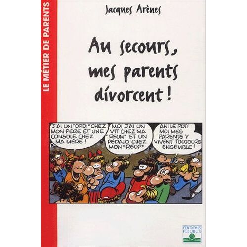 Au Secours, Mes Parents Divorcent !