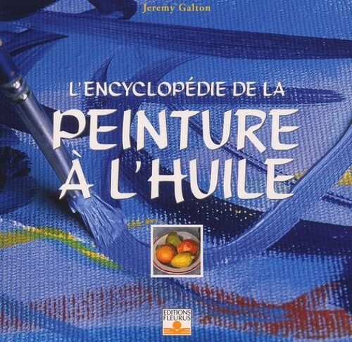 L'encyclopedie De La Peinture A L'huile