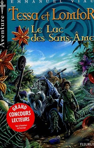 Tessa Et Lomfor - Le Lac Des Sans-Ame