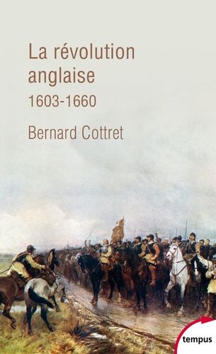 La Révolution Anglaise - Une Rébellion Britannique 1603-1660