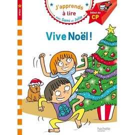 J'apprends À Lire Avec Sami Et Julie - Vive Noël ! - Début De Cp, Niveau 1