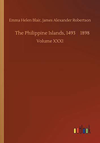 The Philippine Islands, 14931898