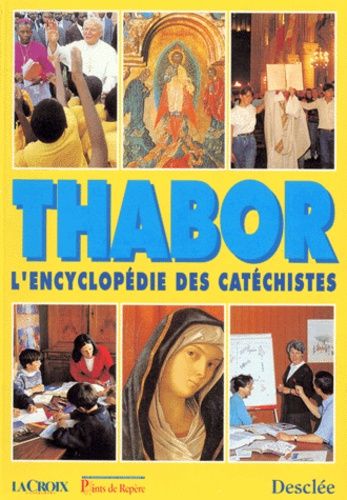 Thabor - L'encyclopédie Des Catéchistes