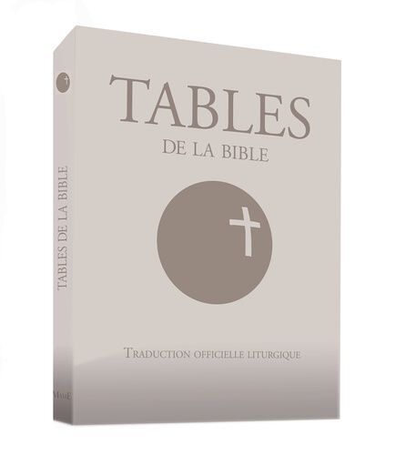 Tables De La Bible - Traduction Officielle Liturgique