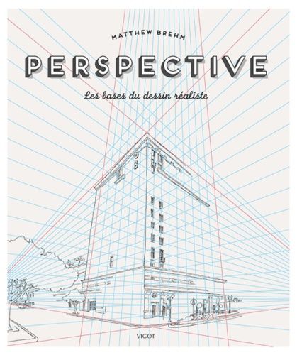 Perspective - Les Bases Du Dessin Réaliste