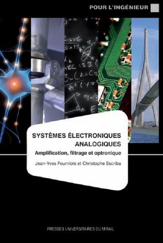 Systèmes Électroniques Analogiques - Amplification, Filtrage Et Optronique