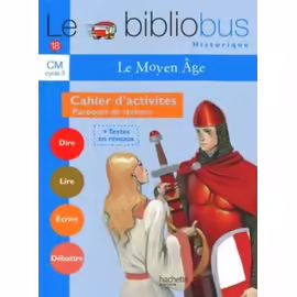 Le Bibliobus N° 18 Cm Cycle 3 : Le Moyen Age