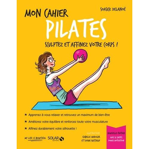 Mon Cahier Pilates - Avec 12 Cartes Power Motivation