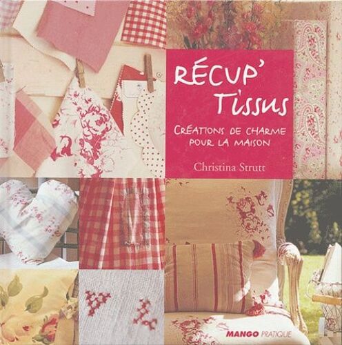 Récup'tissus - Créations De Charme Pour La Maison