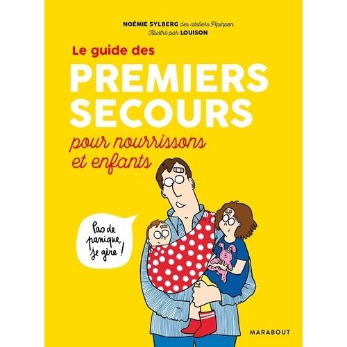Le Guide Des Premiers Secours Pour Nourrissons Et Enfants