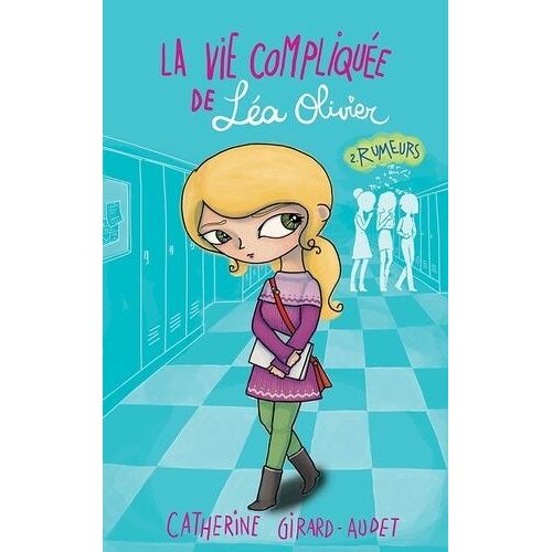 La Vie Compliquée De Léa Olivier - Tome 2 - Rumeurs
