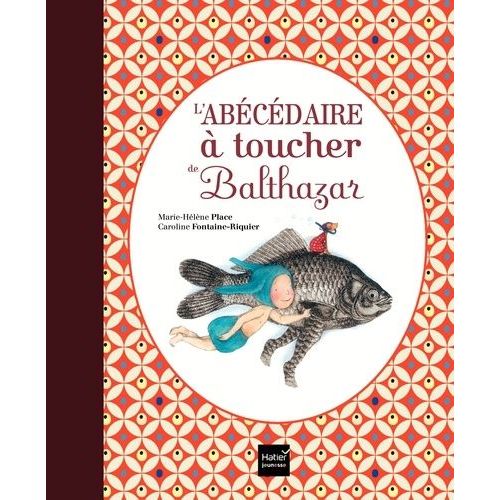 L'abécédaire À Toucher De Balthazar