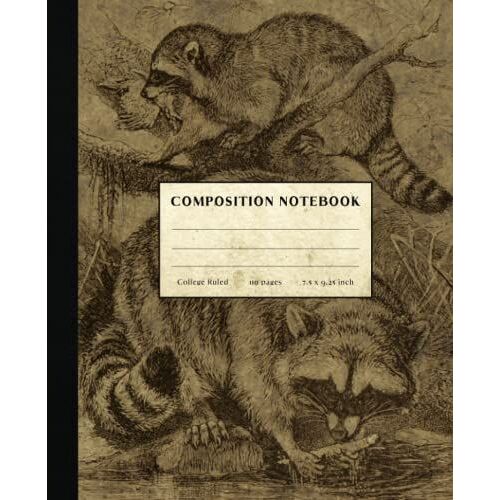 Racoon Composition Notebook: Vintage Style College Ruled Paper Notebook For Home School College Or Work. Gift For Students & Teachers. Wild Racoons Cover