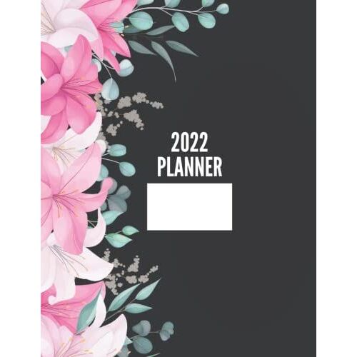 2022 Planner Paperback: January 2022 - December 2022 Weekly Organizer Notebook Pink Flowers