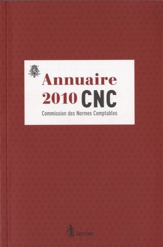 Annuaire Cnc - Commission Des Normes Comptables - Edition 2010