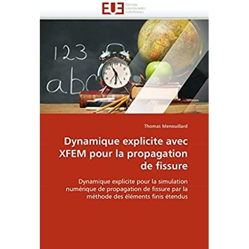 Dynamique Explicite Avec Xfem Pour La Propagation De Fissure