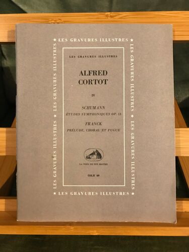 Alfred Cortot Fascicule Gravures Illustrées Schumann / Franck Voix De Son Maître