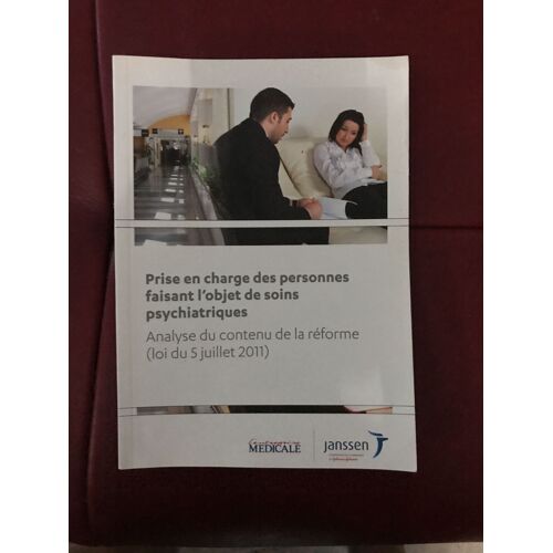 Prise En Charge Des Personnes Faisant L’Objet De Sois Psychiatriques Analyse Et Contenu De La Reforme De 2011