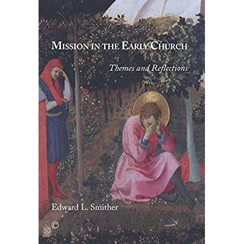 Smither, E: Mission In The Early Church