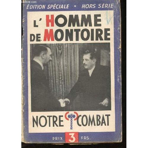 Edition Spéciale Hors Série - L Homme De Montoire - Notre Combat