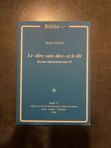 Le "Dire Sans Dire" Et Le Dit - Etudes Lafontainiennes Ii