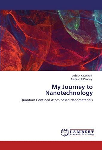 My Journey To Nanotechnology